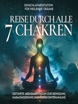 cover image of Einschlafmeditation für heilende Träume--Reise durch alle 7 Chakren